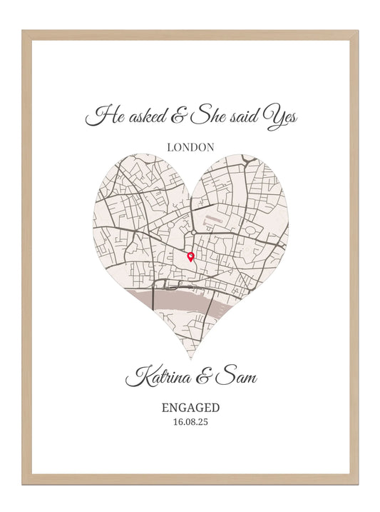 He Asked - She said Yes - Personalised Engagement Map Poster Print