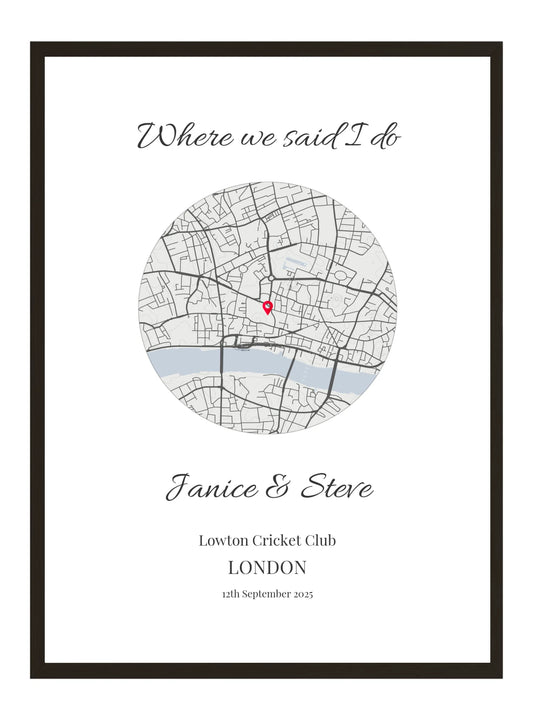 Where we said I do - Circle Wedding Map Poster Print