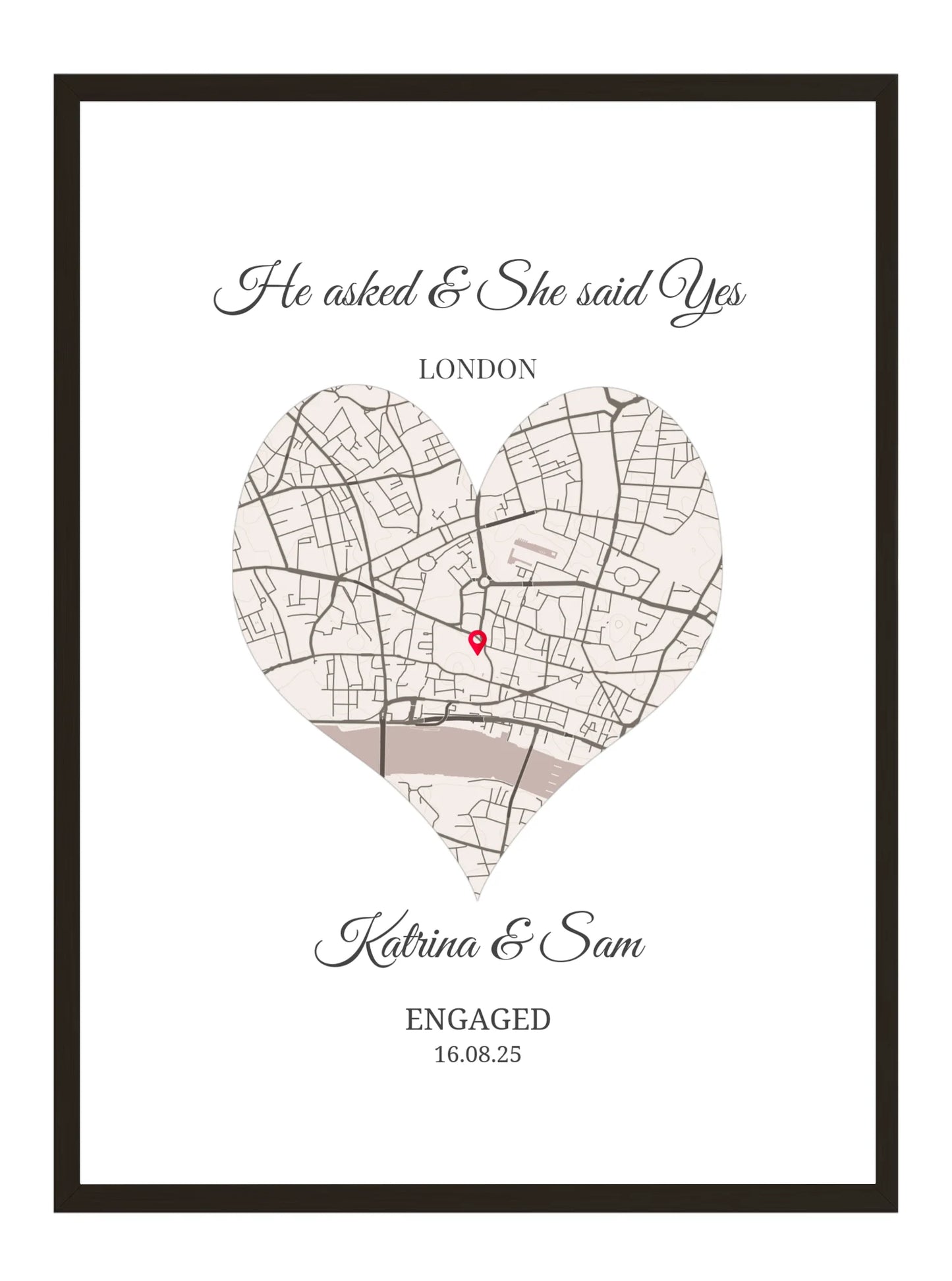 He Asked - She said Yes - Personalised Engagement Map Poster Print