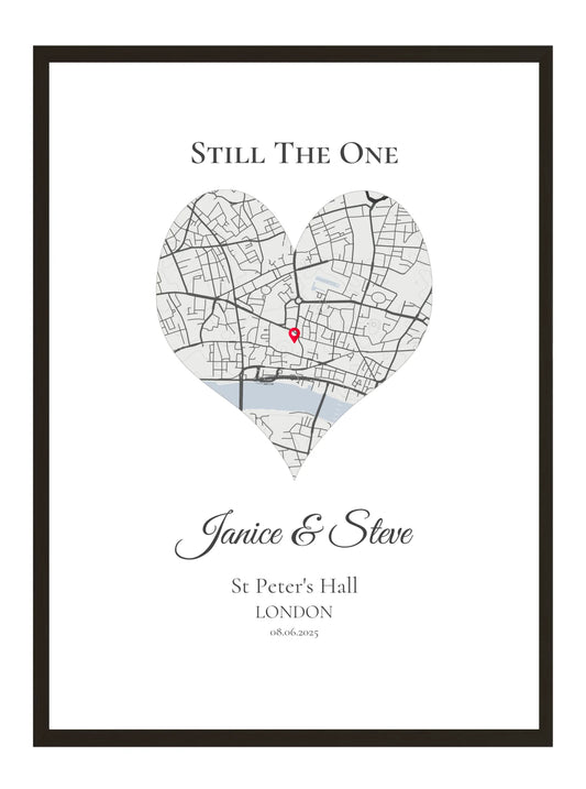 Still the One - Heart - Personalised Anniversary Map Print