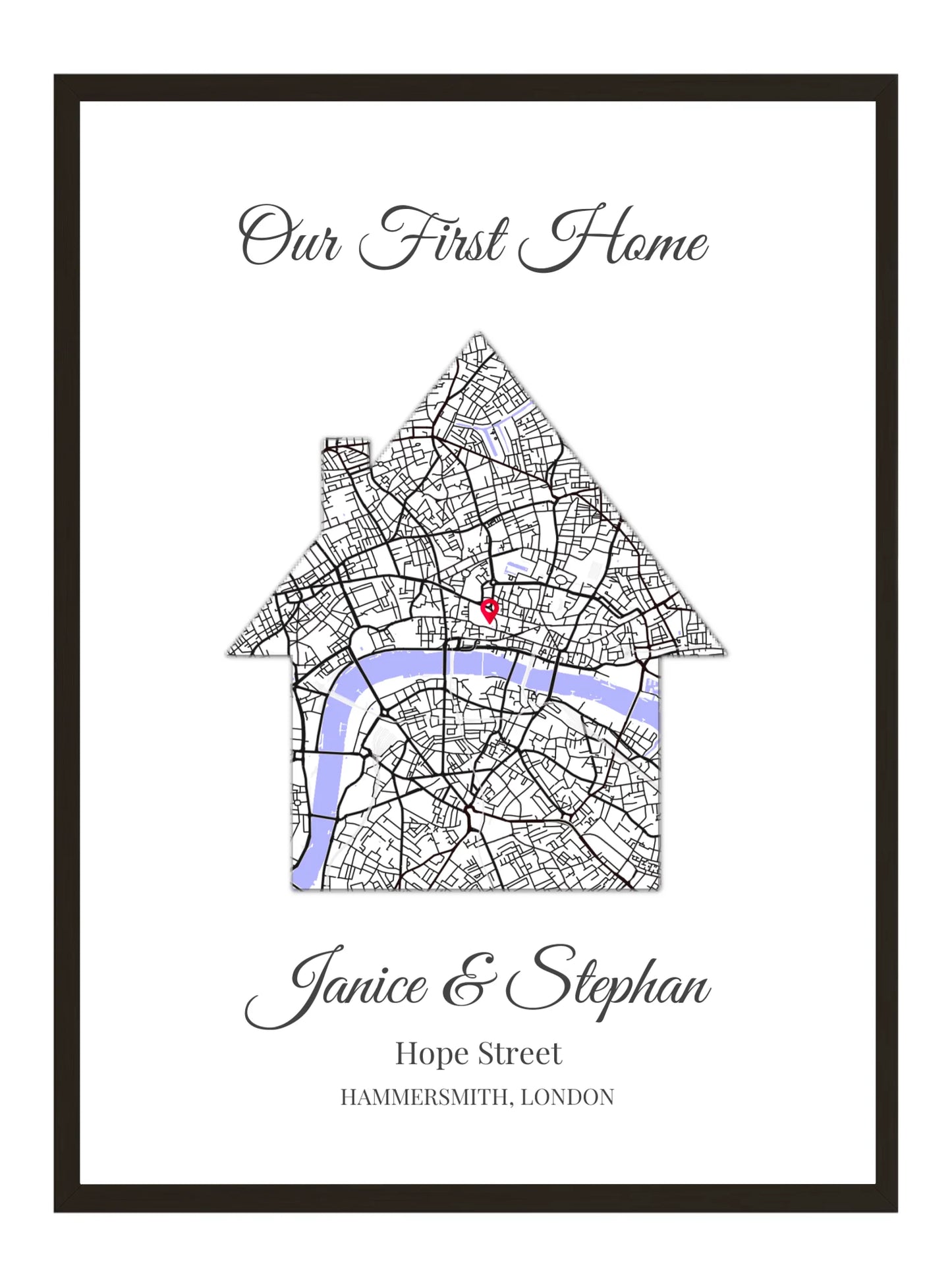 Our First Home - Location Map Print