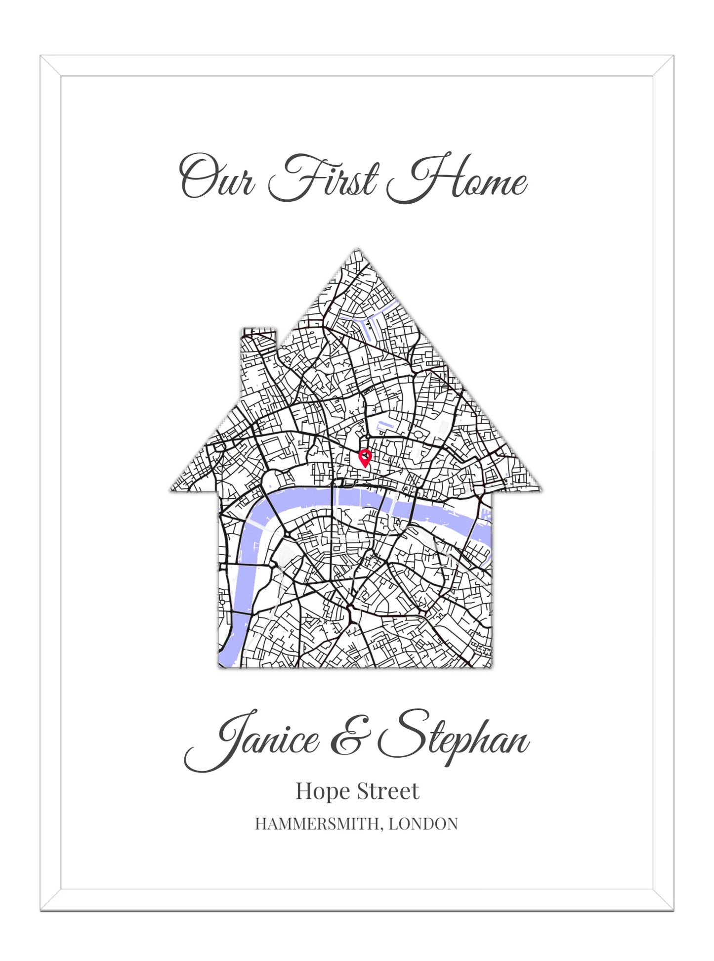 Our First Home - Location Map Print