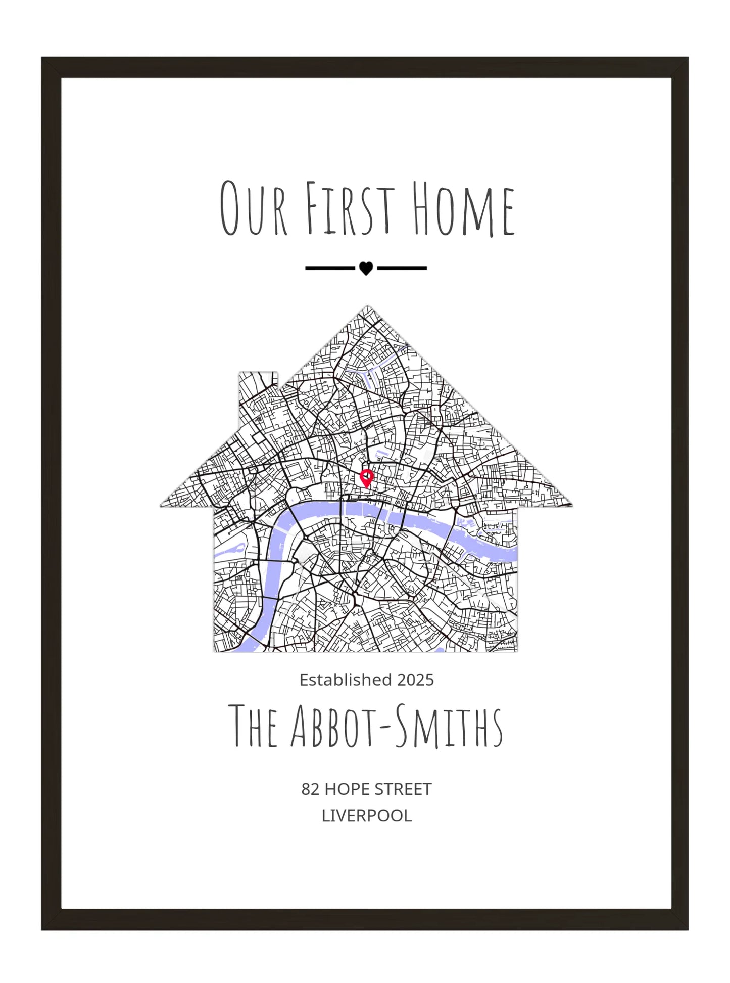 Personalized map art print with 'Our First Home' text and a house outline.