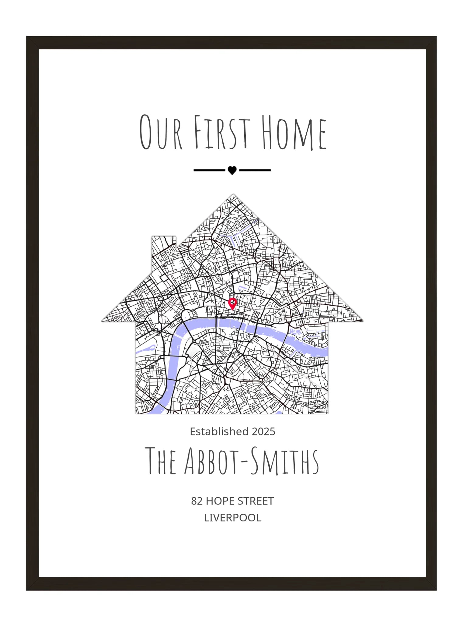 Personalized map art print with 'Our First Home' text and a house outline.